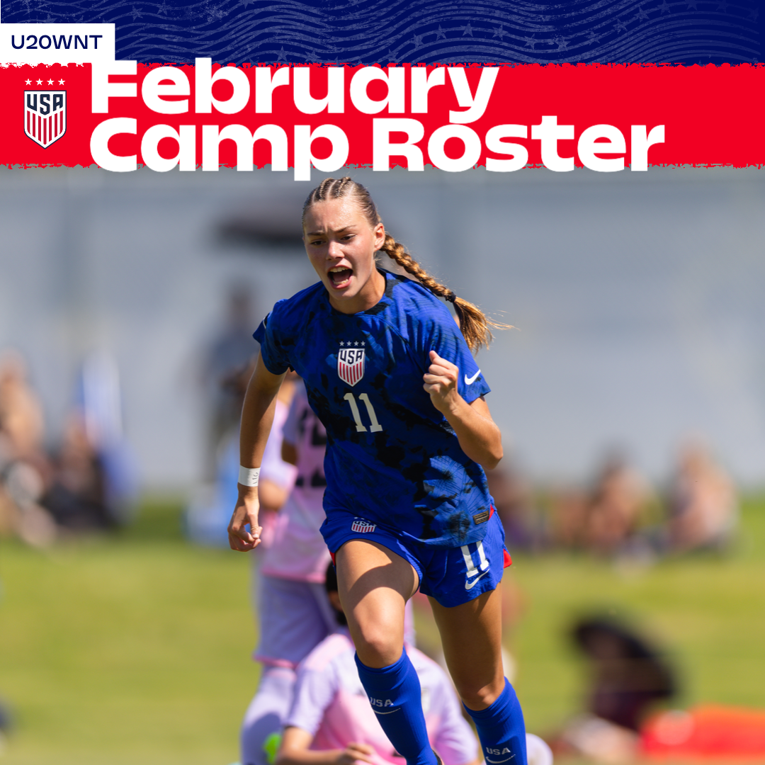 U.S. Under-20 Women’s National Team to Hold Training Camp in Chula Vista, Calif. as Preparation for 2026 FIFA U-20 Women’s World Cup Continues