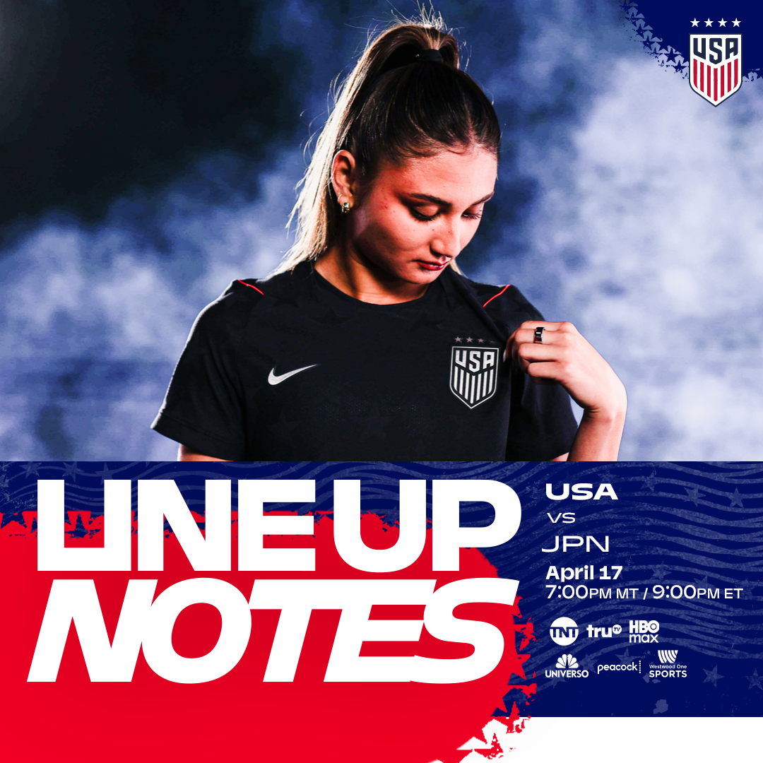USWNT vs. Japan: Starting XI & Lineup Notes on Friday, April 17 in Commerce City, Colorado