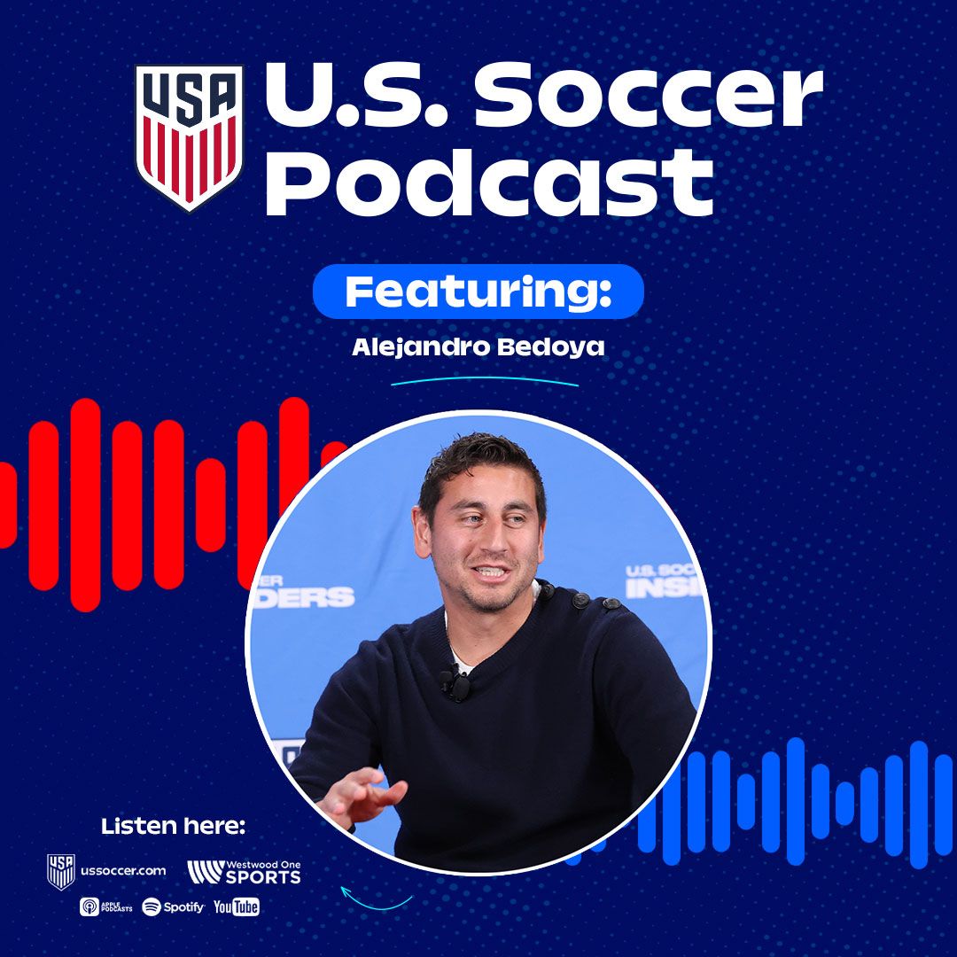 U.S. Soccer Podcast: Alejandro Bedoya on USMNT World Cup Memories, Philadelphia Union, Scottish Food and More