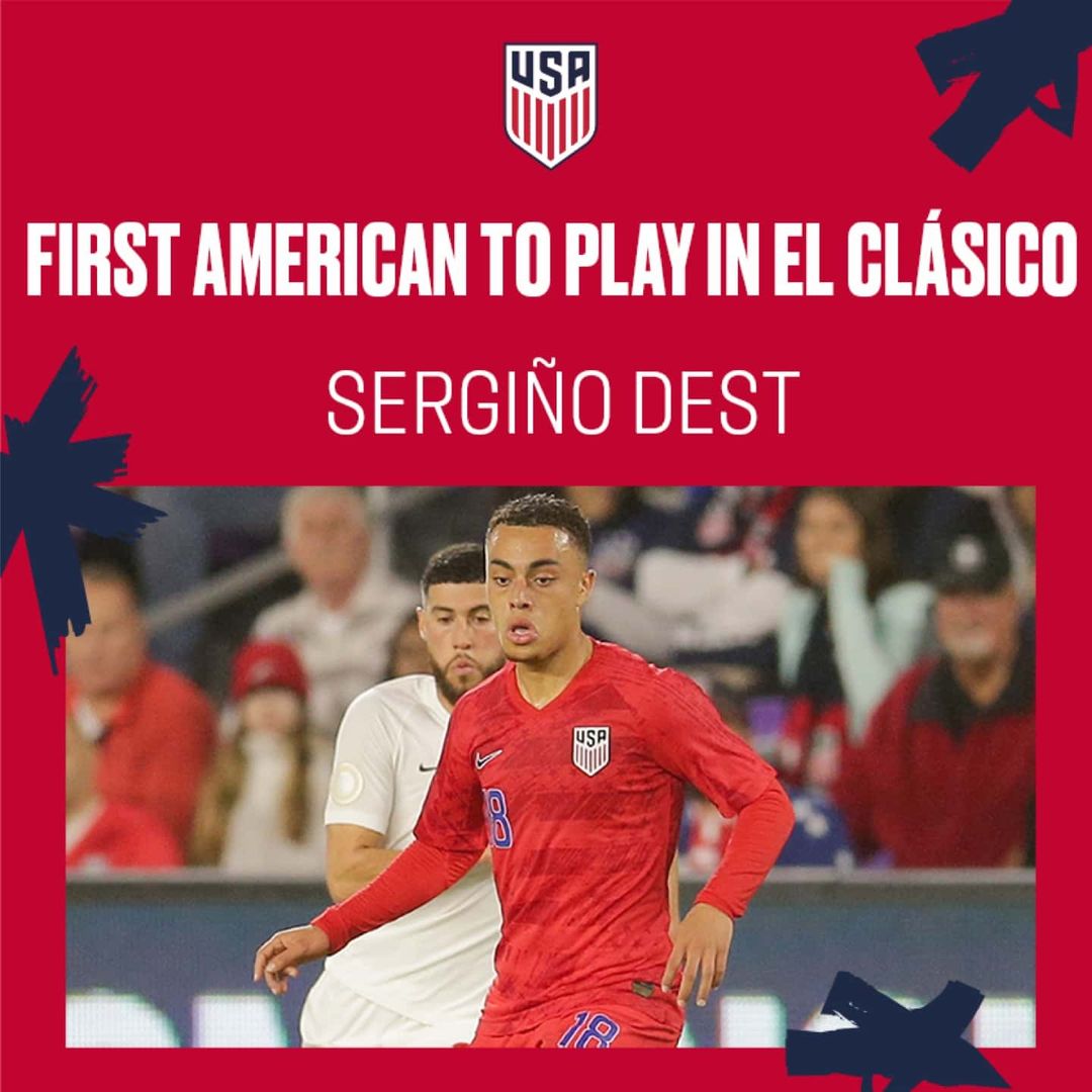 Sergiño Dest: First American in Spanish “El Clásico”