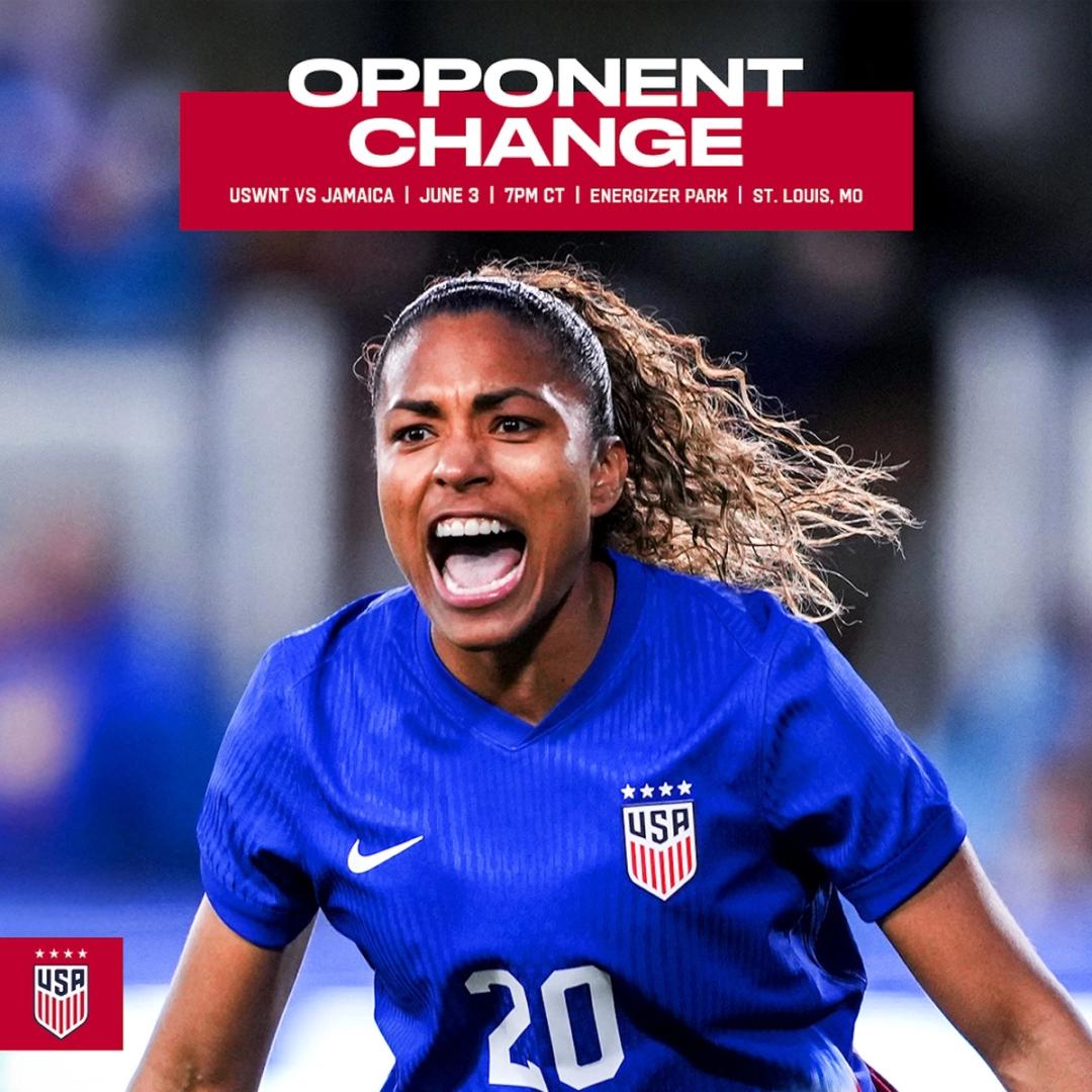 Jamaica Will Replace China PR as Opponent for U.S. Women’s National Team on June 3 in St. Louis