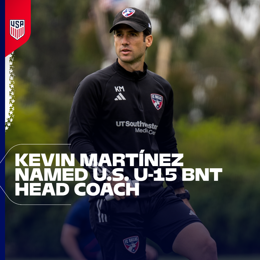 U.S. Soccer Names Kevin Martínez Head Coach of U.S. Under-15 Boys’ National Team