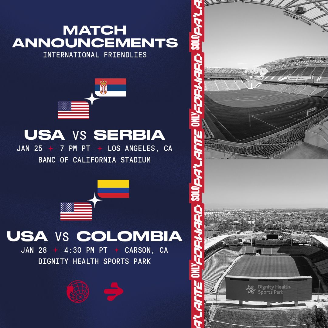 USMNT Heads To Los Angeles Area To Kick Off 2023 Against Serbia On Jan 23 And Colombia On Jan 28