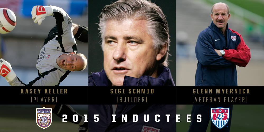 Kasey Keller, Sigi Schmid, Glenn "Mooch" Myernick - 2015 Hall of Fame Class